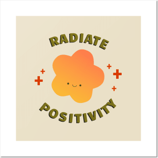 Radiate Positivity Posters and Art